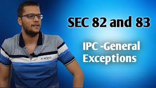 General Exception/IPC/Infancy as a defense/ Sec 82 and 83