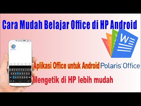 Cara Praktis Mengetik di HP Android (Polaris Office)