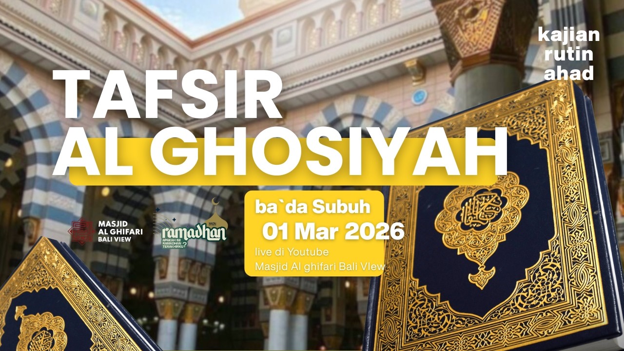 Tafsir Al Ghosiyah - Ust Abdullah Sya`roni, M.A  l  kajian Rutin Ahad