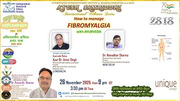 How to manage FIBROMYALGIA with AYURVEDA     IRES AYUSH SAMRIDDHI 2818 International Webinar