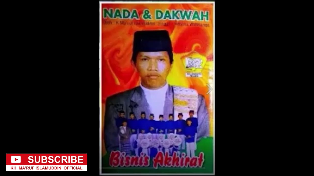 BISNIS AKHIRAT - KH. MA'RUF ISLAMUDDIN | NADA & DAKWAH