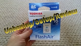 Toshiba Wireless FlashAir W-02 SD Card Unboxing Setup and Review