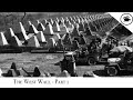 Battlefield - The West Wall -  Part 1