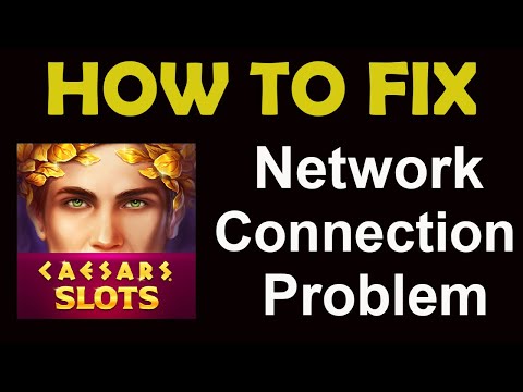 How To Fix Caesars Slots App Network Connection Problem | Caesars Slots No Internet Error | PSA 24