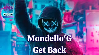 Mondello'G - Get Back