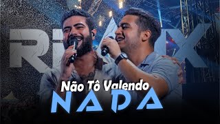 NÃO TÔ VALENDO NADA - Henrique & Juliano + João Neto & Frederico [ Samuka Perfect Remix ] ELETRONEJO