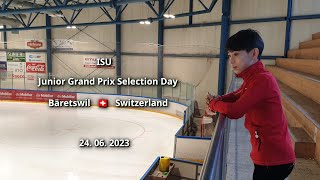 ISU Junior Grand Prix Selection Day · 24.06.2023 · Bäretswil · CH🇨🇭 · Warmup & LP Costume Reveal