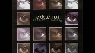 02 ◦ Erick Sermon - Move On  (Demo Length Version)