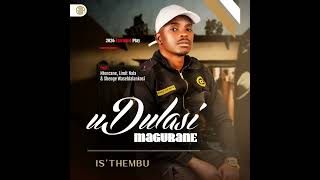 uDulasi Magubane & Mduduzi MagubaneIs'thembu - Owami Ngedwa (Official Audio) 