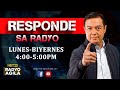 RESPONDE SA RADYO | Lunes | May 25 | 4:00PM