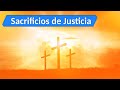 Sacrificios de Justicia