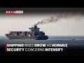 Shipping Risks Grow as Hormuz Security Concerns Intensify | Asia One News