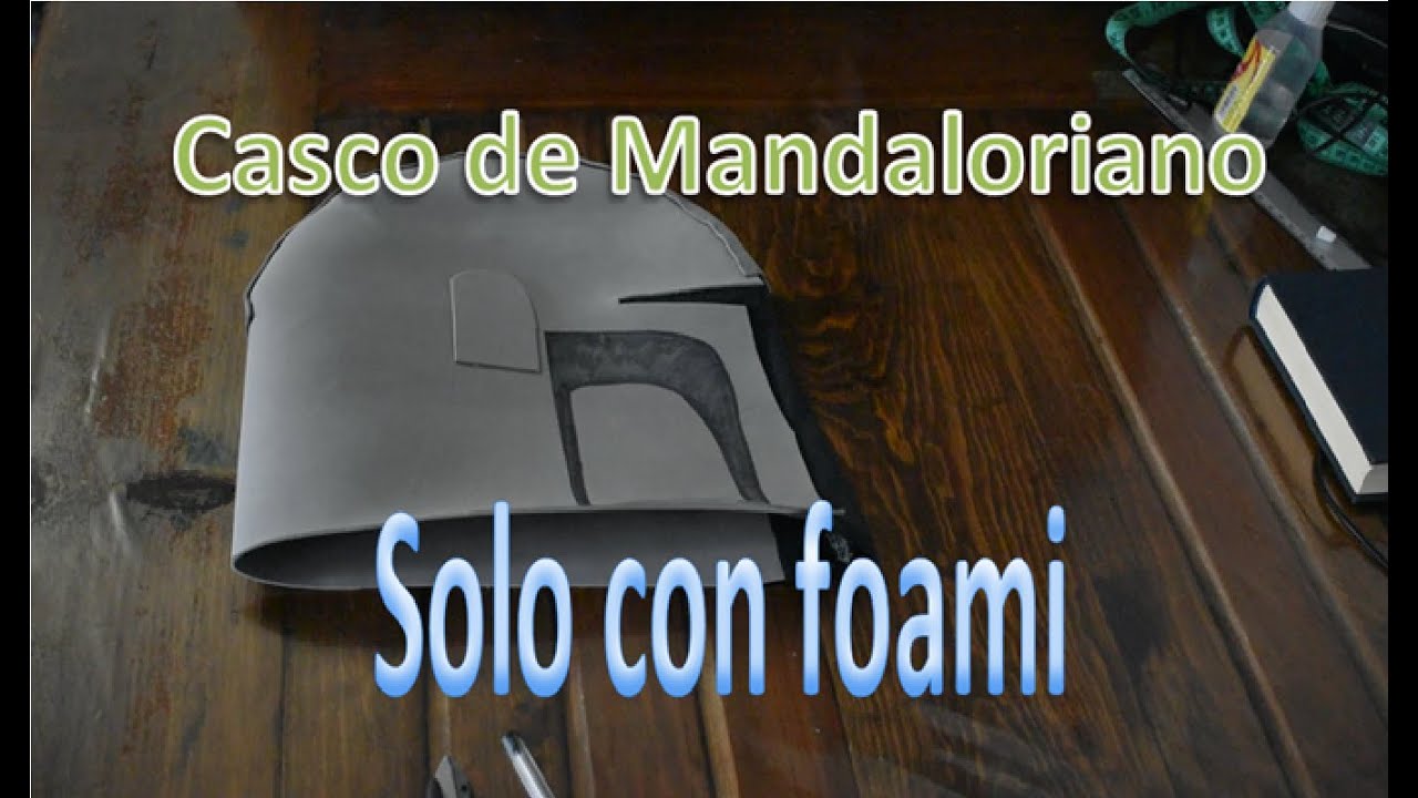 Como hacer el Casco The Mandalorian de Disney Plus + con Goma EVA  #SekkeiForja