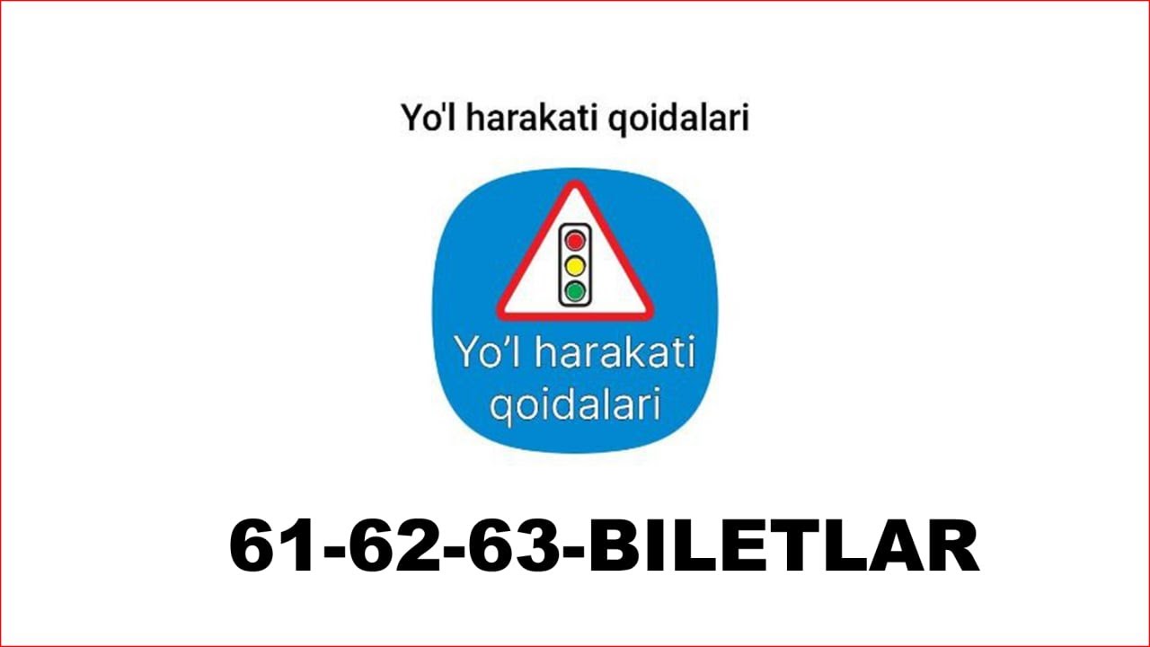 IMTIHON SAVOLLARI 61 62 63 biletlar