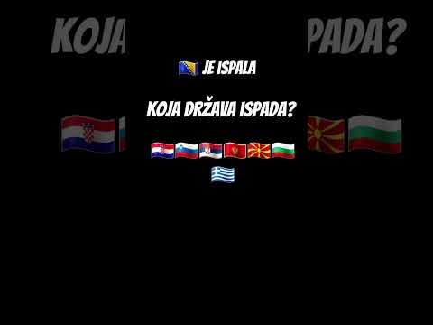 Koja drzava ispada?