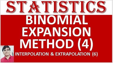 #binomial expansion method (4)#interpolation (6)#extrapolation #statistics #binomialtheoram