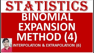 #binomial expansion method (4)#interpolation (6)#extrapolation #statistics #binomialtheoram