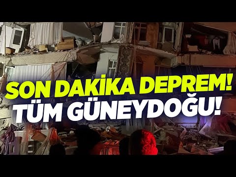 SON DAKİKA DEPREM! Kahramanmaraş Diyarbakır Malatya Hatay Gaziantep Adana!