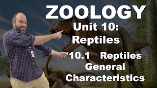 Zoology - Unit 10.1 Reptiles General Characteristics