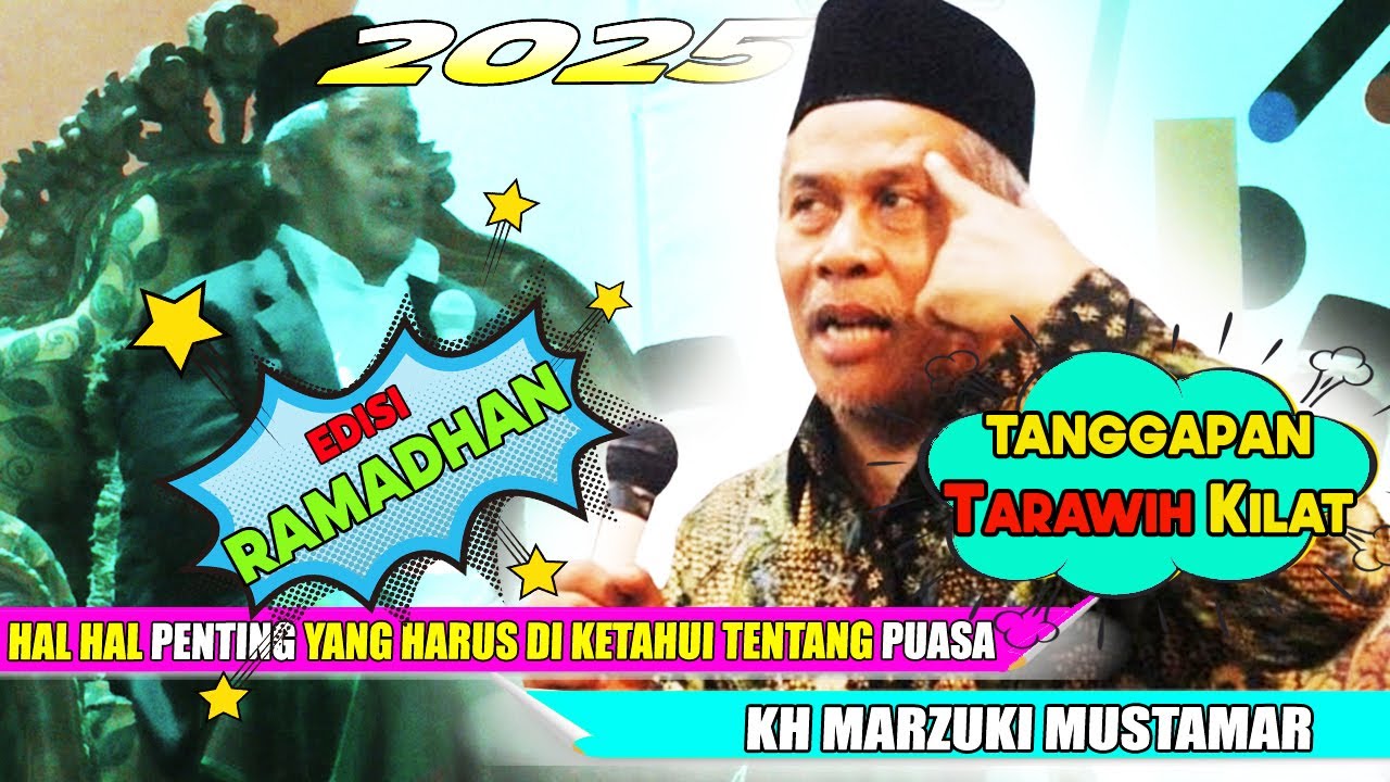 pengajian kh marzuki mustamar HAL PENTING TENTANG PUASA RAMADHAN YANG WAJIB KITA KETAHUI