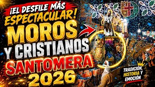 Gran Desfile Moros Y Cristianos Santomera 2026. 
