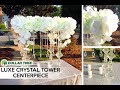 DIY Luxe Tall Tower Crystal Wedding Statement Centerpiece - Dollar Tree - Wedding Series