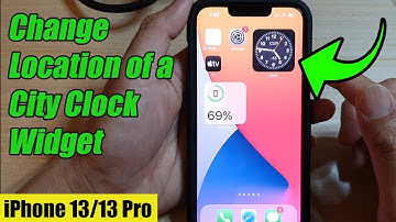 iPhone 13/13 Pro: How to Change Location of a City Clock Widget