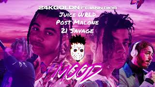 24kGoldn - Mood (ft. Iann Dior, Juice WRLD, 21 Savage & Post Malone) [MASHUP REMIX]