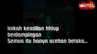 Inikah keadilan - Boomerang band - Video Liriks