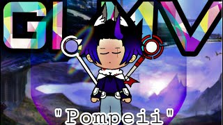 Pompeii (Kyles past) || Gacha Life Music Video|| GLMV