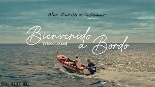 Alex Zurdo feat Indiomar • Bienvenido a Bordo (tradução pt-br