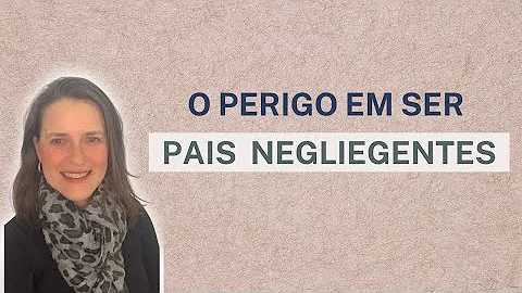 O que é negligência familiar?