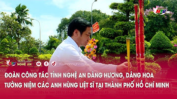 Đoàn công tác tỉnh Nghệ An dâng hương, dâng hoa tưởng niệm các Anh hùng liệt sĩ tại Thành phố HCM