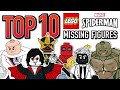 Top 10 missing lego spiderman figures