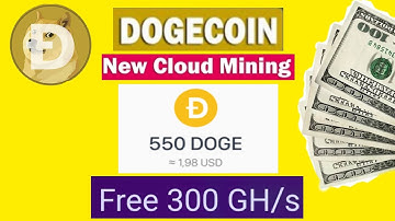 New Free Dogecoin Cloud Mining Website 2022|| 300 Gh/s Free .New Cloud Mining Website