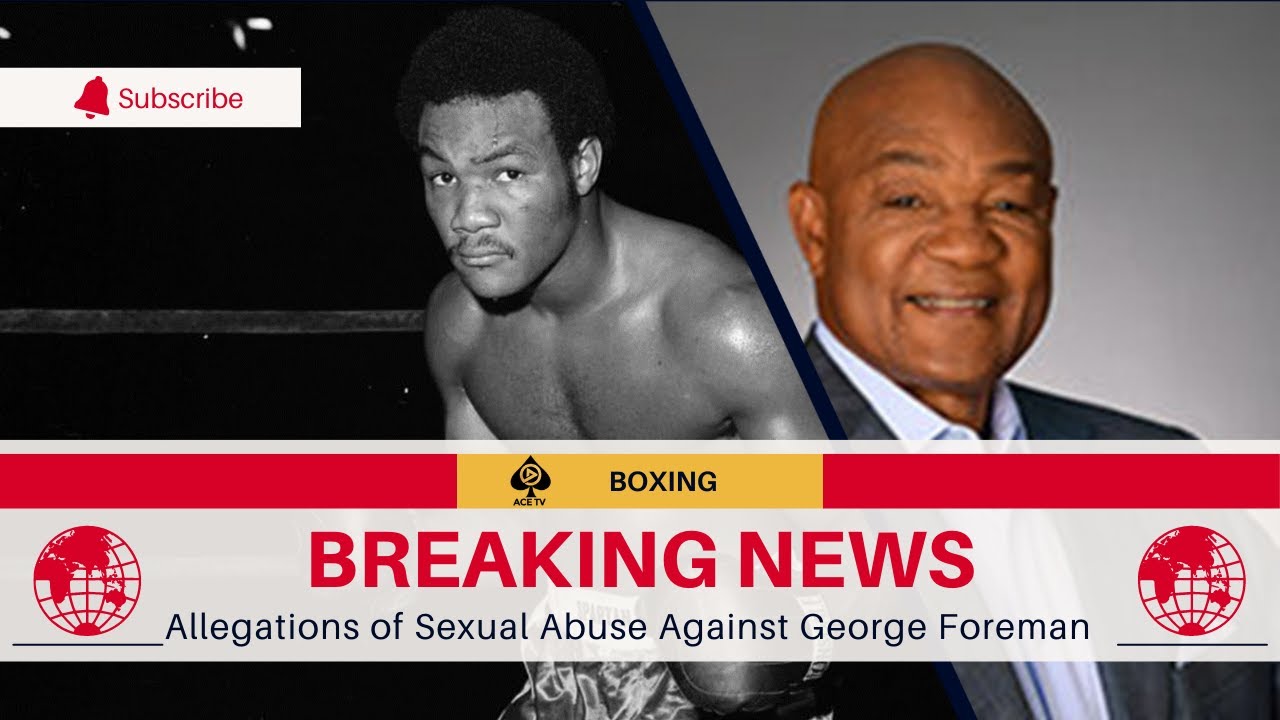 George Foreman sexual abuse lawsuits: Former boxing champ ...