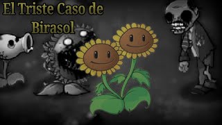 El Triste Caso De Birasol Teoría