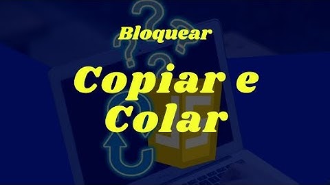 Bloquear copiar e colar  de um site com Javascript