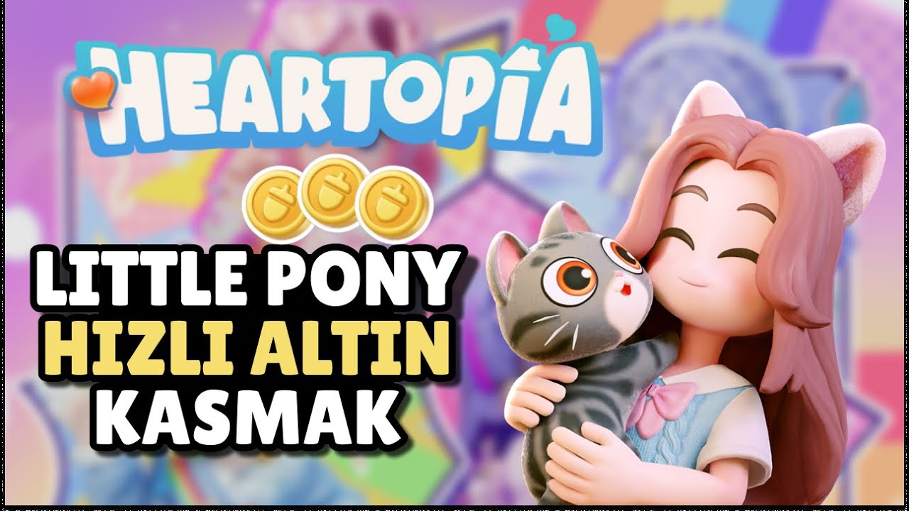 Heartopia Türkçe Rehber: Hızlı Para, Gizli NPC ve My Little Pony Kostümleri | Heartopia #heartopia