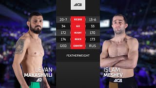 Леван Макашвили vs. Ислам Мешев | Levan Makashvili vs. Islam Meshev | ACA 168