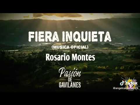Fiera Inquieta (Quien Es ese Hombre)(Audio) - Rosario Montes ft Andrés Reyes - Pasión de Gavilanes 2