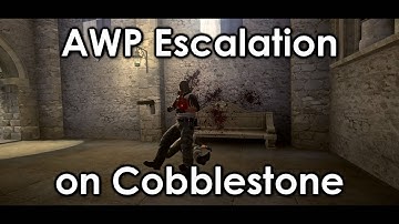 CS:GO Edit - AWP Escalation on cobblestone