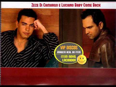 Zezé Di Camargo e Luciano - Baby não consigo me livrar de tanto