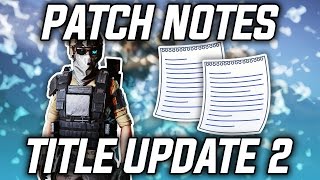 PATCH NOTES UPDATE | Ghost Recon Wildlands Patch Notes Changes & Improvements! (Title Update 2)