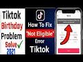 How to Fix “You&#39;re Not Eligible For Tiktok” Error | Sorry looks like you&#39;re not eligible for Tiktok