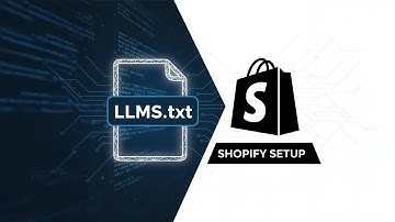 How to Add LLMs.txt to Your Shopify Store