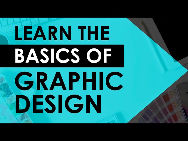 Basics of Graphic Design