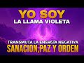  yo soy la llama violeta transmutadora  energa divina llena de amor paz alegra y prosperidad 