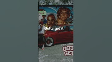 Street, Gotta Get It (Lyrics - Chorus)