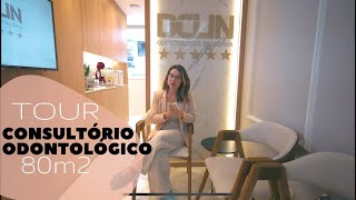 TOUR | CONSULTÓRIO ODONTOLÓGICO MODERNO 80M²